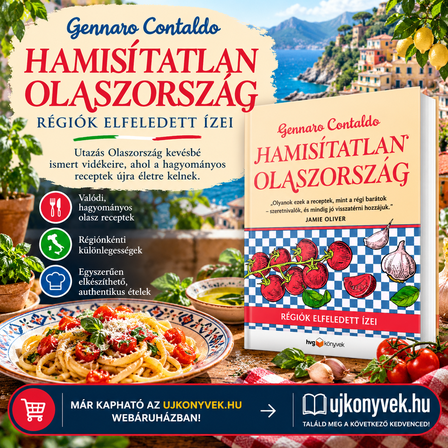 Gennaro Contaldo - Hamisítatlan Olaszország - Régiók elfeledett ízei