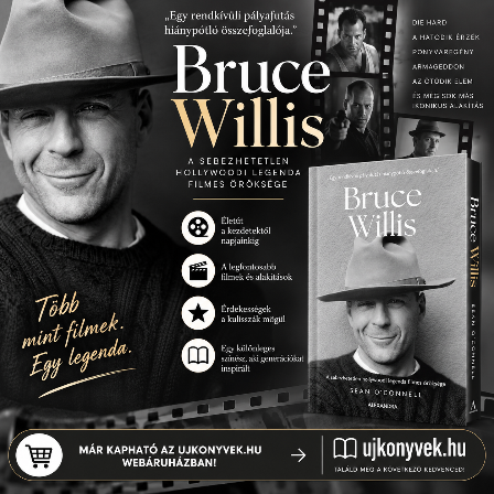 Sean O'Connel - Bruce Willis - A sebezhetetlen hollywoodi legenda filmes öröksége