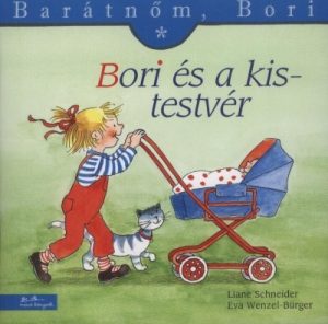 Bori és a kistestvér - Barátnőm, Bori 3.