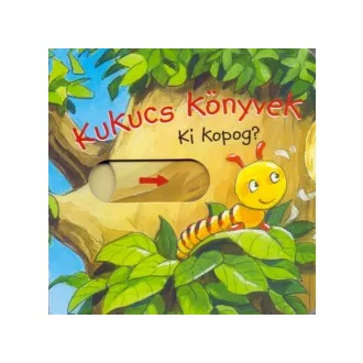 Kukucs Könyvek - Ki kopog?