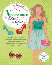 Válassz ruhát! - Divat a kifutón