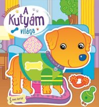 Kiskedvencem - A kutyám világa - 5 éves kortól