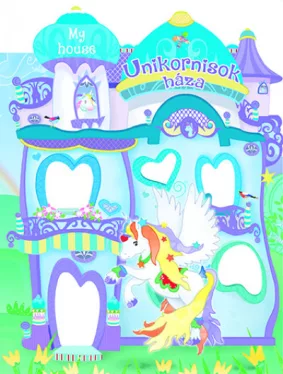 My house - Unikornisok háza