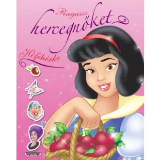 Ragassz hercegnőket! - Hófehérke