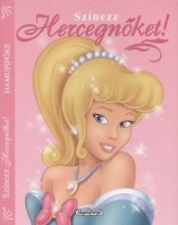 Színezz Hercegnőket! - Hamupipőke