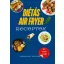 Baranyai Zoltán - Diétás Air Fryer Receptek