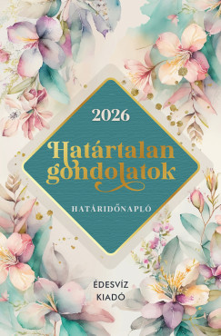 Határtalan Gondolatok Határidőnapló - 2026