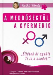 A meddőségtől a gyermekig