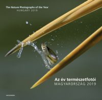   Az év természetfotói - Magyarország 2019 - The Nature Photographs of the Year - Hungary 2019