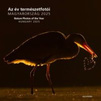 Farády Anna - Jáky Eszter - Kövesi Eszter - Az év természetfotói - Magyarország 2025