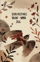 Szerelmemnek Bálint-napra 2026.