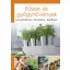 Fűszer- és gyógynövények - konyhában, teraszon, kertben