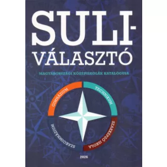   Suliválasztó - Magyarországi középiskolák katalógusa - 2026