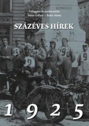 Dr. Soós Gábor - Soós Anna - Százéves hírek - 1925