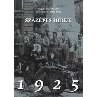 Dr. Soós Gábor - Soós Anna - Százéves hírek - 1925