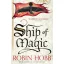 Ship of Magic (The Liveship Traders Series, Book 1)