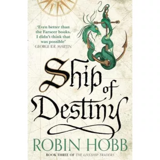 Ship of Destiny (The Liveship Traders Series, Book 3)