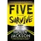 Five Survive