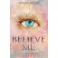 Believe Me (Shatter Me Novellas)