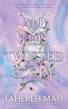 All This Twisted Glory (This Woven Kingdom Series, Book 3)