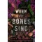 When the Bones Sing