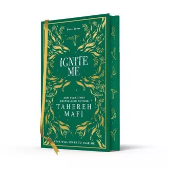 Ignite Me (Shatter Me - Collector's Edition)