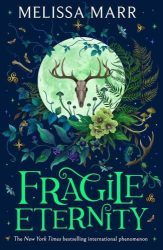 Fragile Eternity (Wicked Lovely Series, Book 3)