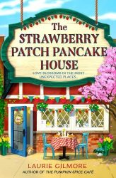   The Strawberry Patch Pancake House (Dream Harbor Series, Book 4)