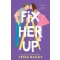 Fix Her Up (Hot And Hammered Series, Book 1)