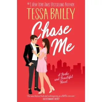 Chase Me (Broke and Beautiful Series, Book 1)