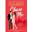 Chase Me (Broke and Beautiful Series, Book 1)