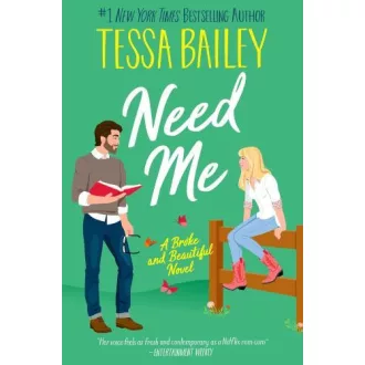 Need Me (Broke and Beautiful Series, Book 2)