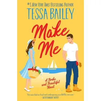 Make Me (Broke and Beautiful Series, Book 3)