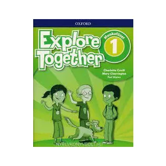 Explore Together 1 Munkafüzet