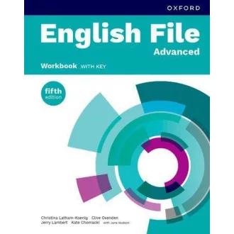 Christiana Latham-Koenig - Clive Oxenden - English File 5th Advanced Wb with key