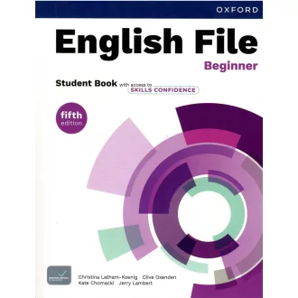 English File 5th Beginner Sb. with Skills Confidence