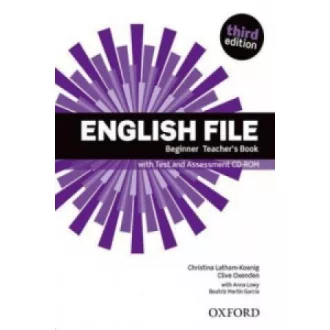   English File: Beginner: Teacher's Book with Test and Assessment CD-ROM