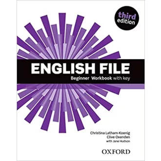 ENGLISH FILE 3E BEGINNER WB WITH KEY