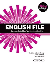   English File third edition: Intermediate Plus: Workbook without Key