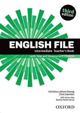 English File Intermediate Teacher's Book with Test and Assessment CD-ROM Third Edition