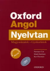   Oxford Angol Nyelvtan - Magyarázatok - Gyakorlatok - Megoldókulcs nélkül