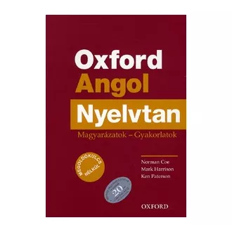   Oxford Angol Nyelvtan - Magyarázatok - Gyakorlatok - Megoldókulcs nélkül