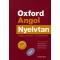 Oxford Angol Nyelvtan - Magyarázatok - Gyakorlatok - Megoldókulcs nélkül