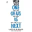 One of Us is Next (One of Us is Lying Series, Book 2)