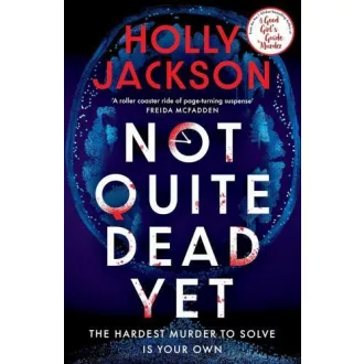 Not Quite Dead Yet (Hardback)