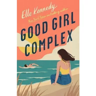 Good Girl Complex (Avalon Bay Series, Book 1)