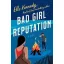 Bad Girl Reputation (Avalon Bay Series, Book 2)