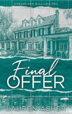Final Offer (Dreamland Billionaires Series, Book 3)