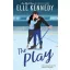 Elle Kennedy - The Play (Briar U Series, Book 3)
