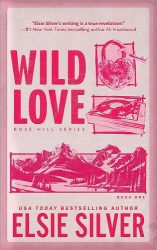 Wild Love (Rose Hill Series, Book 1)